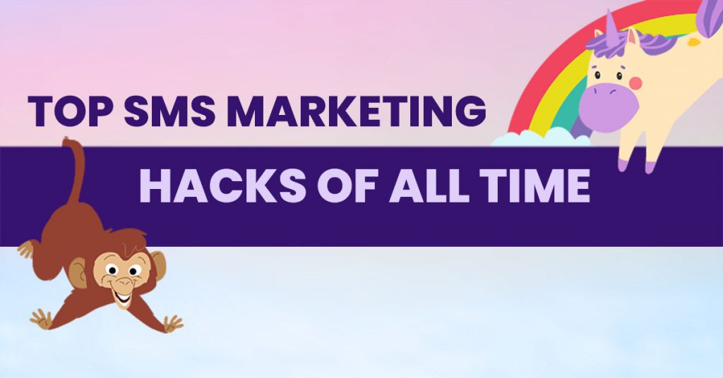 top sms marketing hacks of all time share