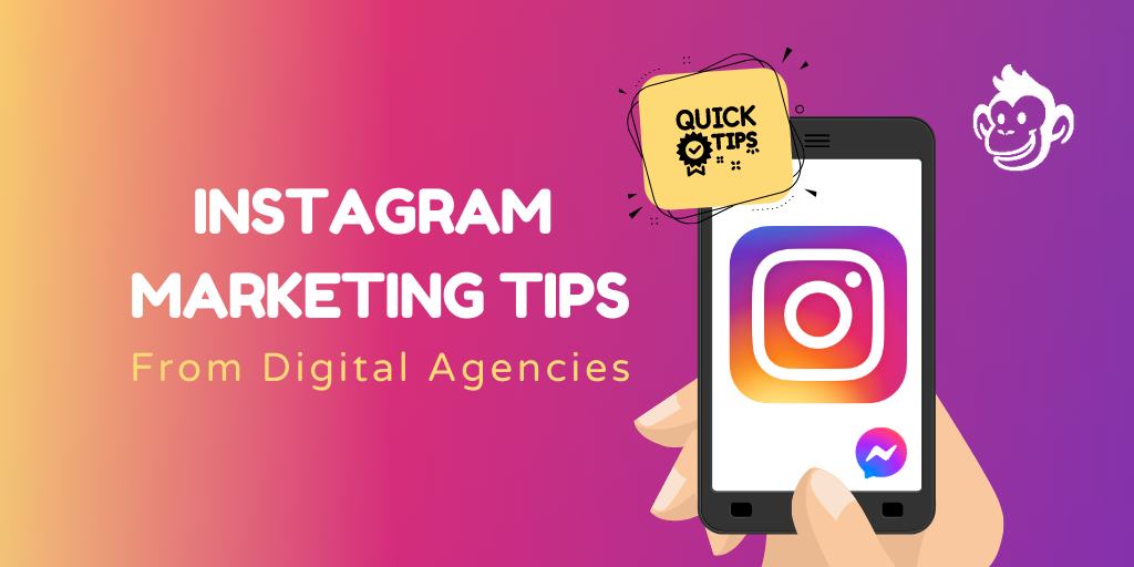 Instagram Marketing Tips from Digital Agencies