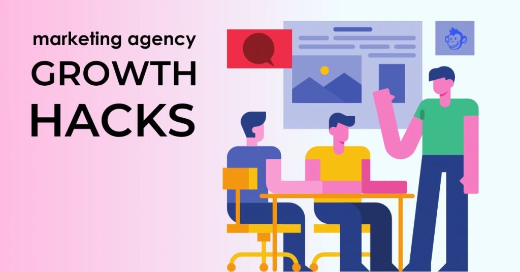 marketing agency growth hacks