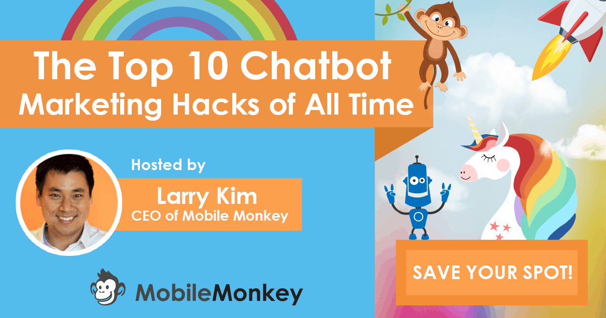 Chatbot Marketing Webinar: The Top 10 Chatbot Marketing Hacks of All Time