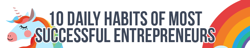 Top 10 Habits Of Successful Entrepreneurs FEATURED