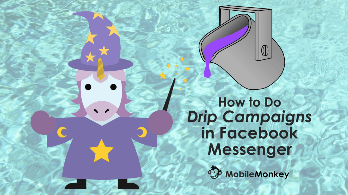 How to Do Drip Campaigns in Facebook Messenger