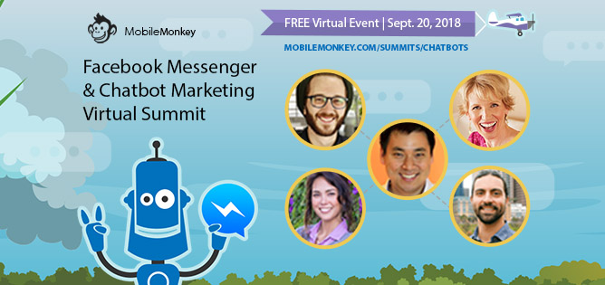 World’s Largest & Free Online Chatbot Conference! Learn the Experts’ Facebook Messenger Marketing Strategies that Drive Leads & Sales