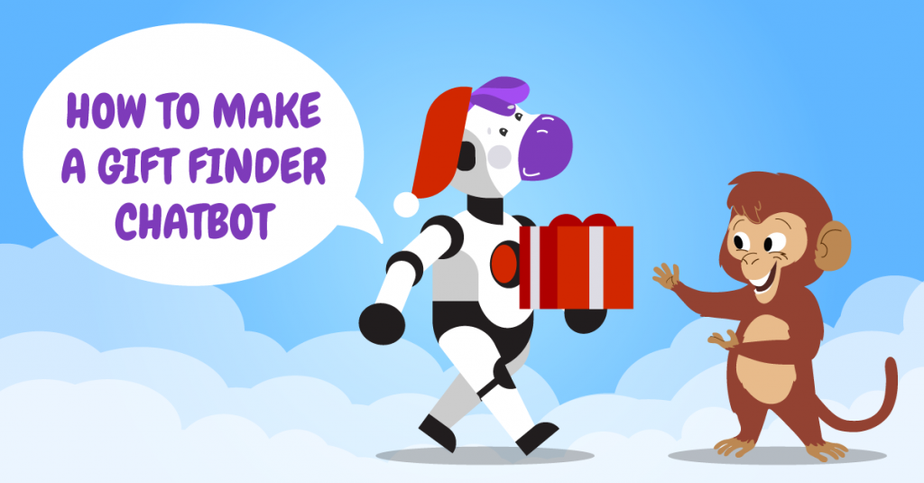 Gift Finder Chatbot: A robotic unicorn wearing a Santa hat presents a monkey with a gift. Text reads "How to Make a Gift Finder Chatbot"