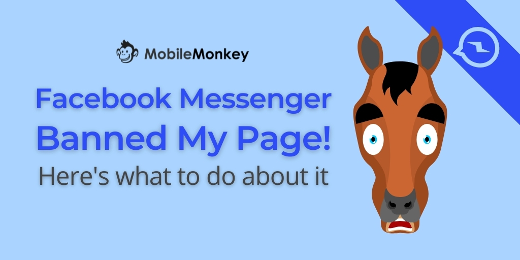 Why Facebook Messenger Banned My Page & What I’m Doing About It