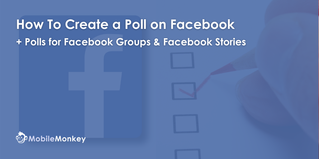 How To Create a Facebook Poll in 7 Easy Steps + Polls for Facebook Groups & Facebook Stories in 2023