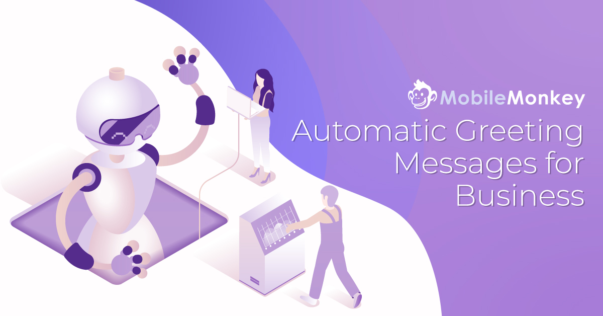 How to Set Up Automatic Greeting Messages for Business on SMS, Facebook, Instagram, and Websites