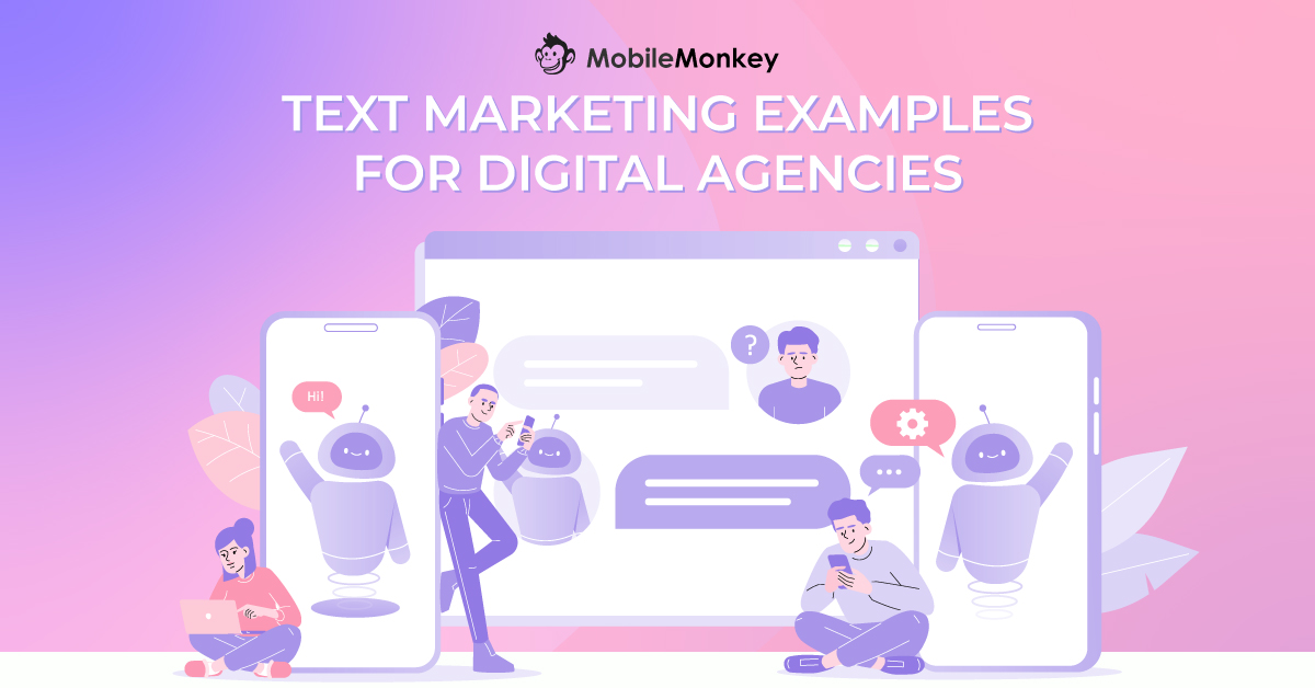 10 Text Marketing Examples for Digital Agencies to Impress and Retain Clients