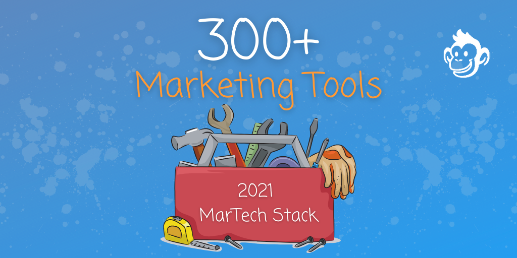 Marketing Tools: MarTech Stack 2021