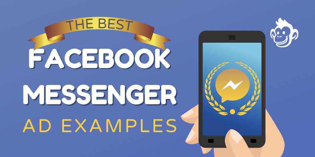 9 Best Facebook Messenger Ad Examples of All Time