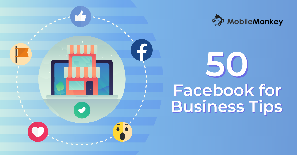 50 Facebook For Business Tips To Create Profit-Boosting Value From Your Facebook Business Page