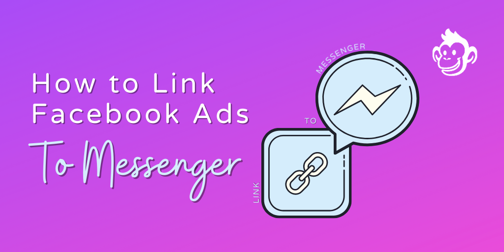 Why Linking Ads to Messenger is an Advertiser’s Unicorn Dream Tactic