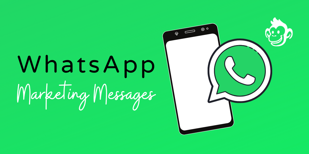 How To Use WhatsApp Marketing Messages for Business in 2021