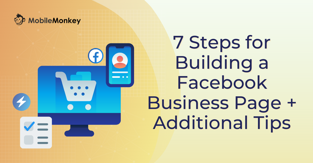 7 Steps for Building a Facebook Business Page + Additional Tips