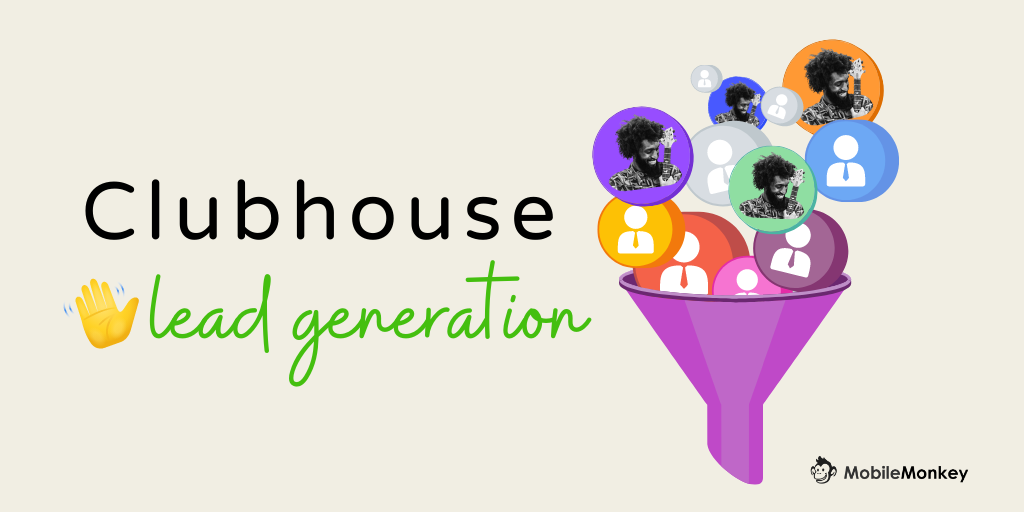 How to Build a Clubhouse App Lead Generation Funnel