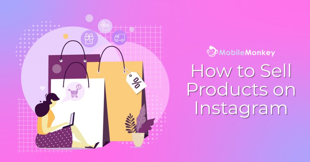 How to Sell Products on Instagram