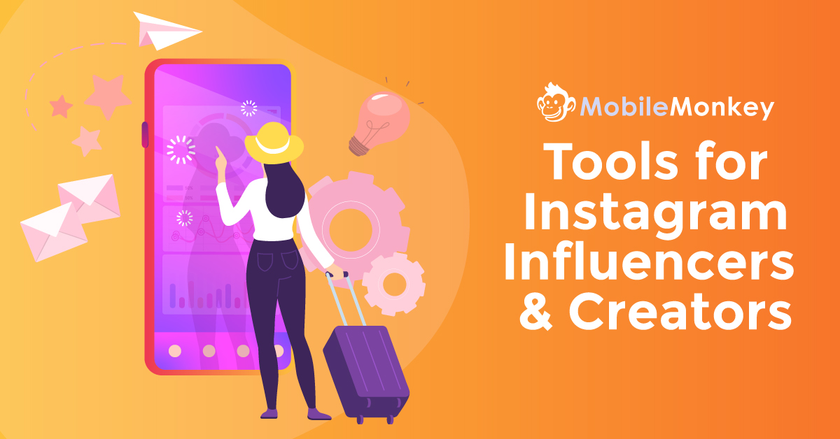 10 Hottest Tools for Instagram Influencers To Increase Your Followers in 2021