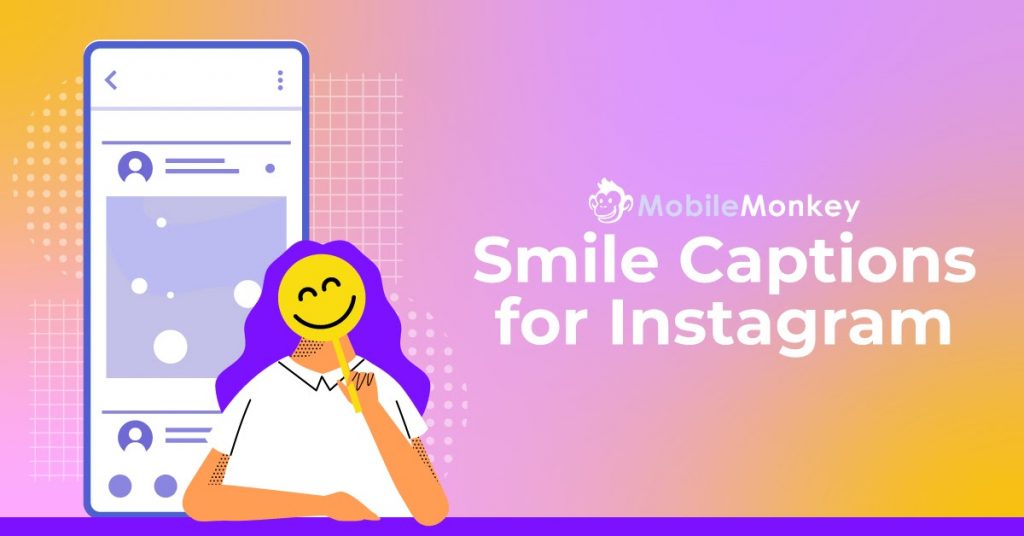 Smile captions for Instagram...our featured image