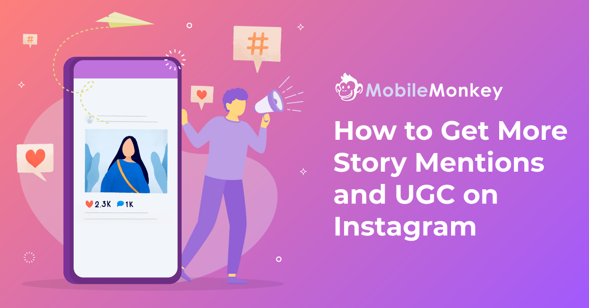 How to Get More Story Mentions and User Generated Content on Instagram