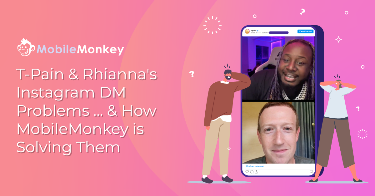 “Hey T-Pain, did you get my DM? It’s Rihanna.” How Customers.ai is Solving T-Pain’s Instagram DM Problems