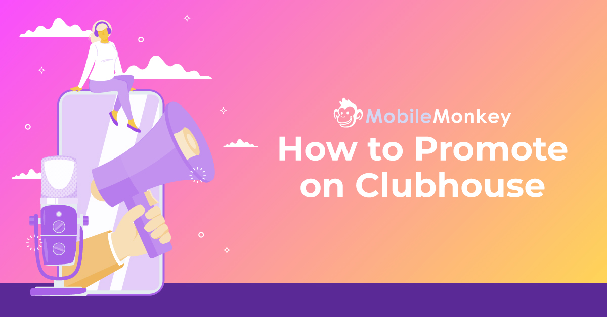 10 Knowledge Bombs on How to Promote on Clubhouse