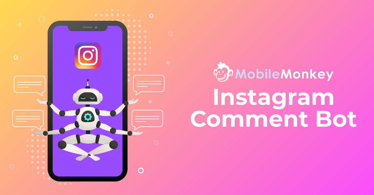 Instagram Comment Bot: Everything You Need to Know in 2021