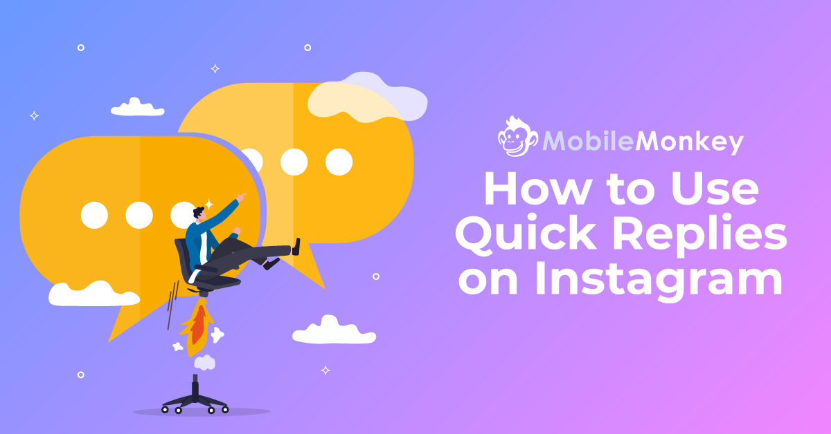 How to Use Instagram Quick Replies & Other Direct Message Automation Tools for Business