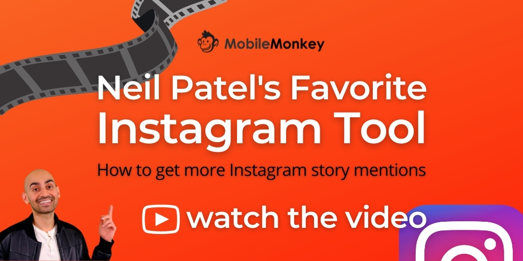 Neil Patel’s Favorite Instagram Tool: How to Get More Instagram Story Mentions