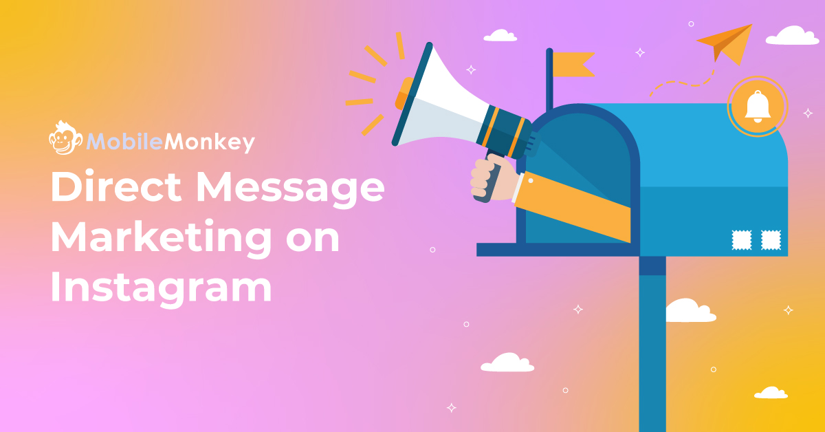 The Best Instagram Direct Message Marketing Examples and Templates (+Drip Campaigns)