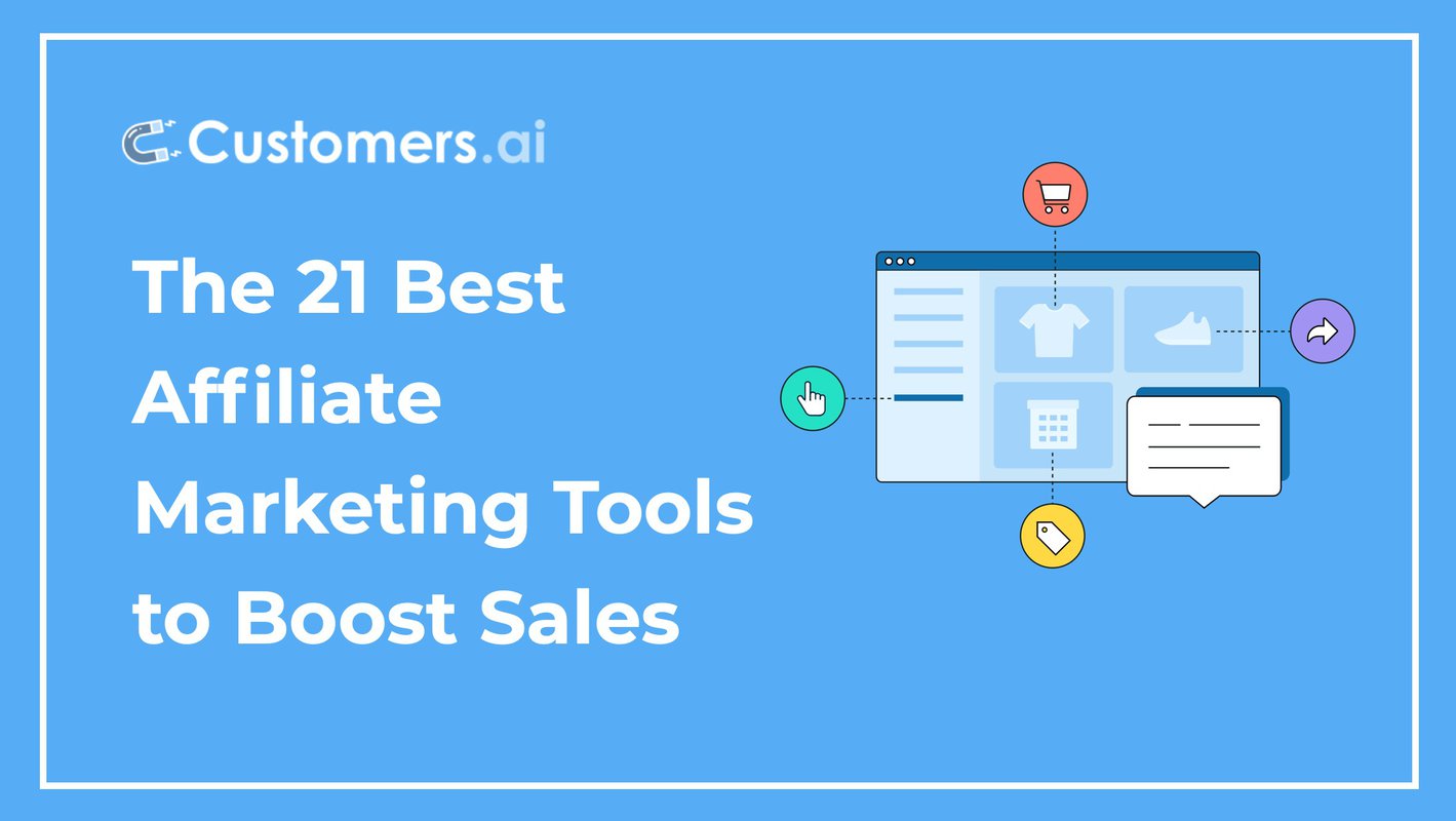 The 21 Best Affiliate Marketing Tools to Boost Sales