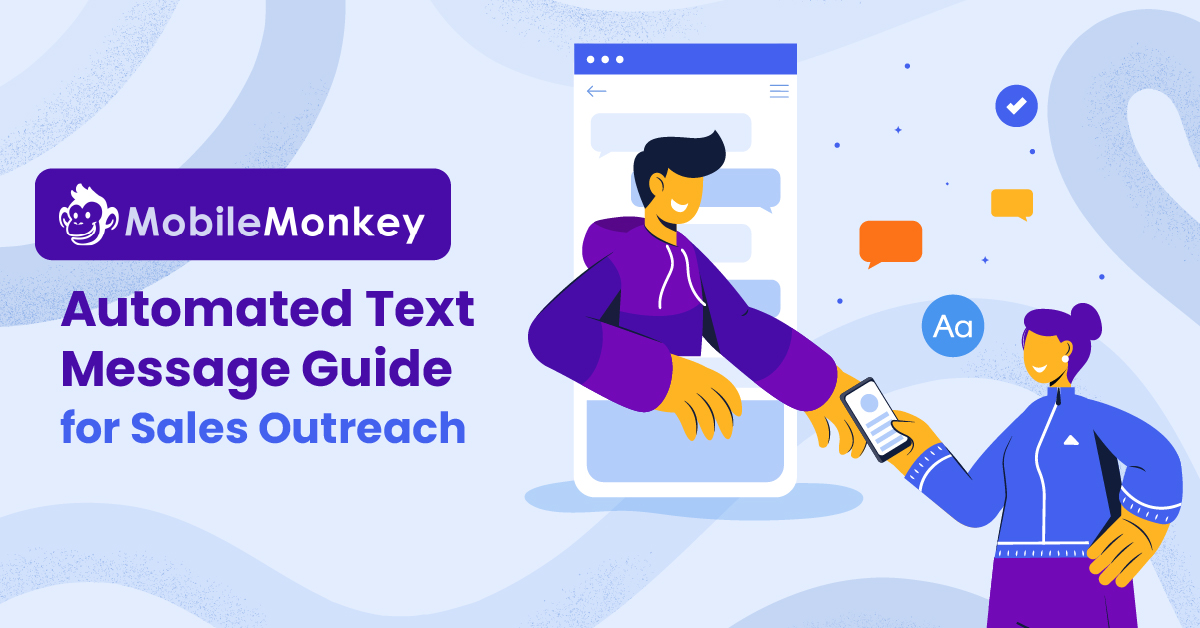 The Complete Guide to Automated Text Message Marketing for Sales Outreach