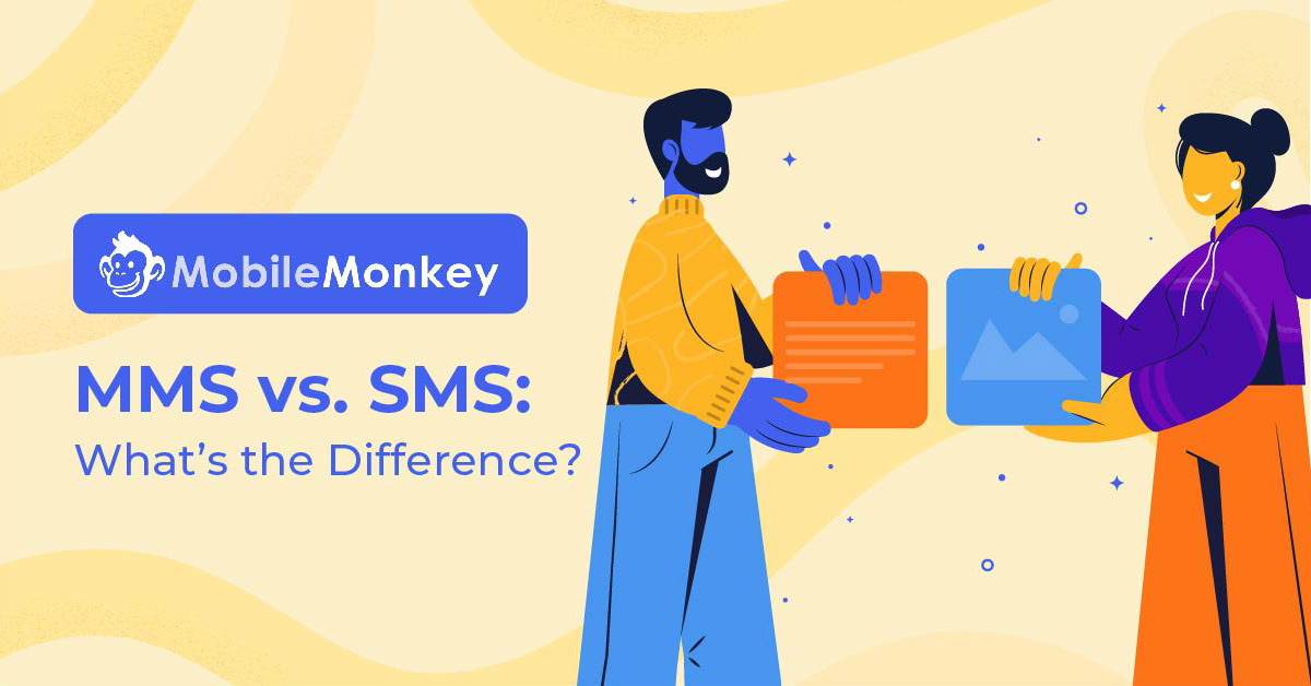 MMS vs. SMS: What’s the Difference Between These Text Messaging Formats?