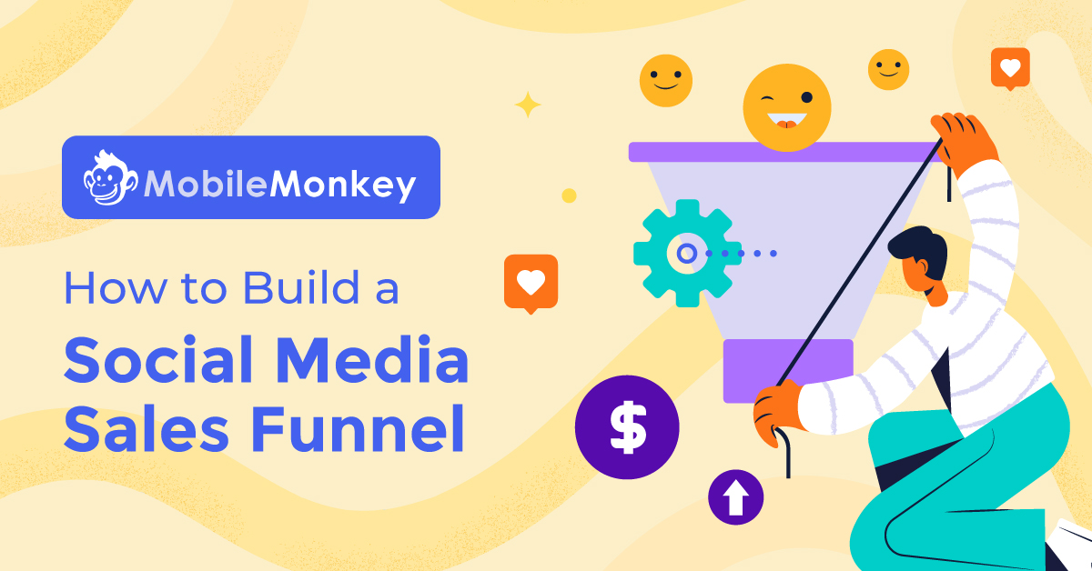 How to Build a Social Media Sales Funnel: Your Complete Guide