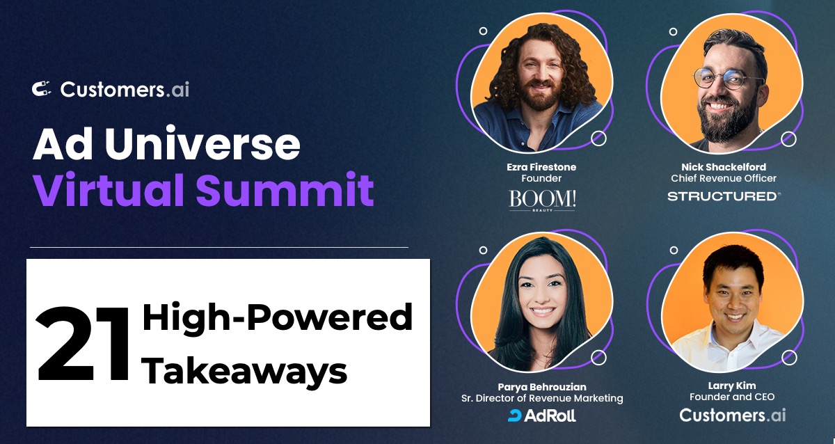 21 High-Powered Takeaways from Ad Universe Summit