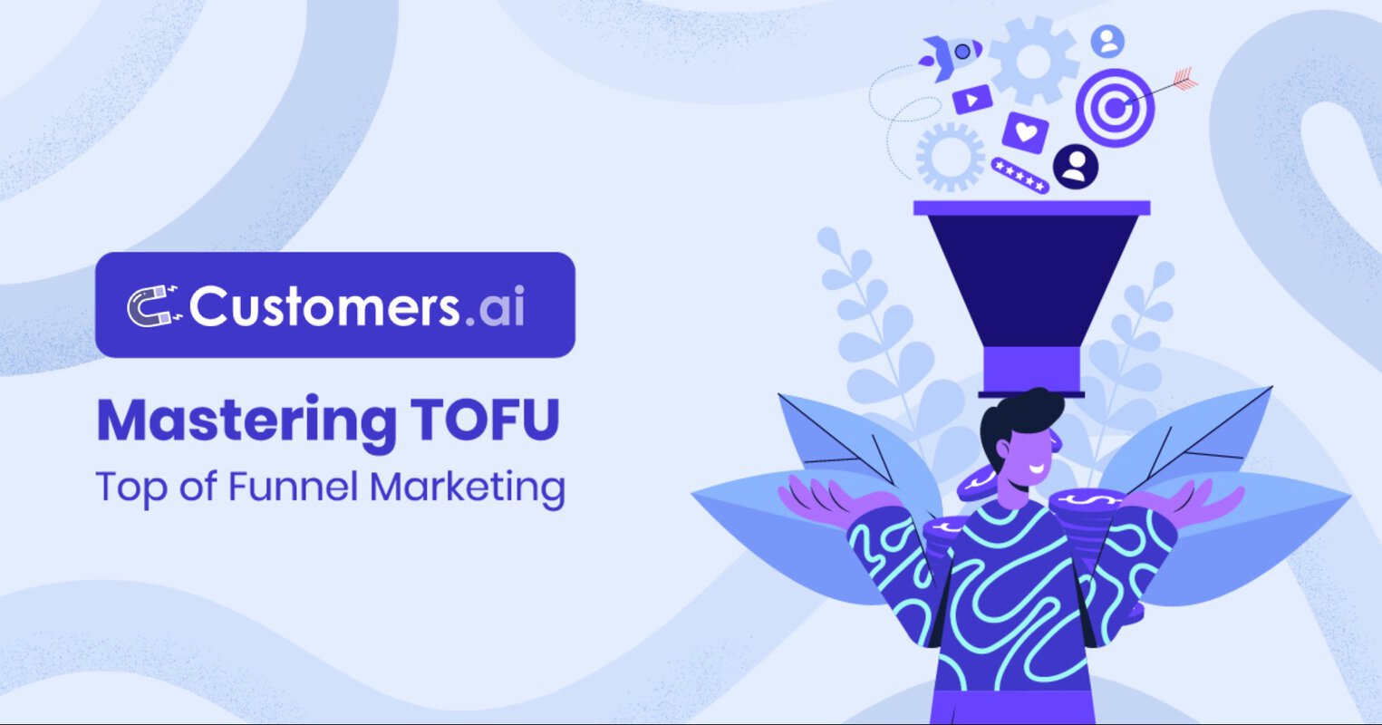 Top of Funnel Marketing: How Can Marketers Build Successful TOFU Strategies