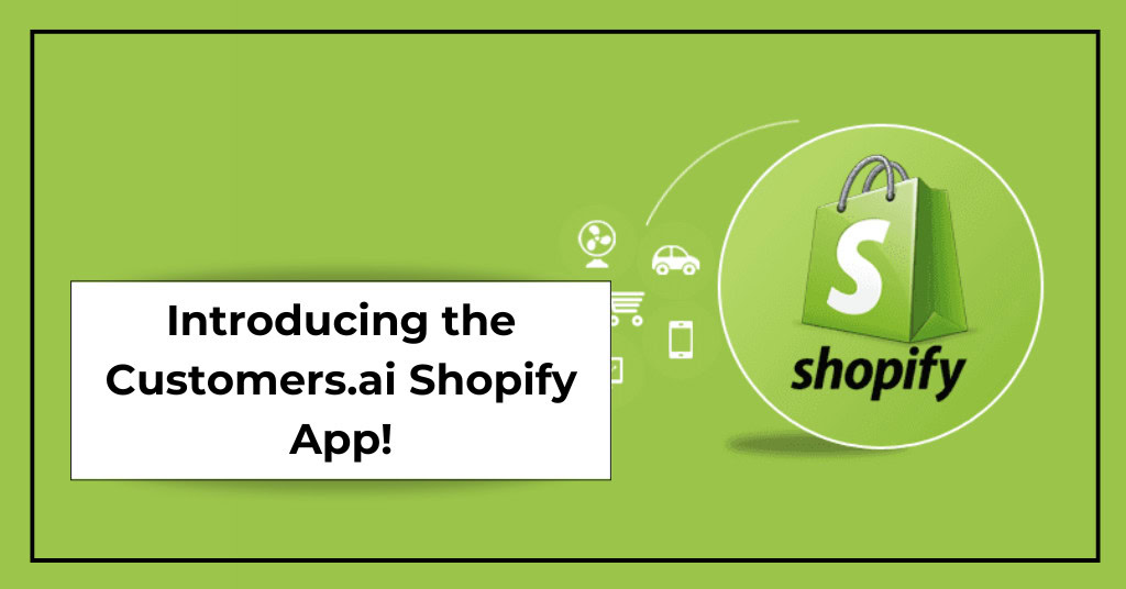 Supercharge Email & Ad Remarketing Reach with the Customers.ai Shopify App